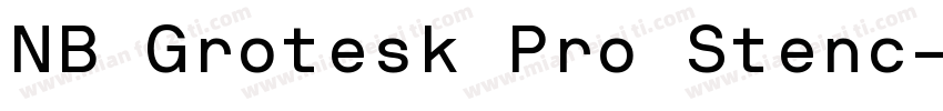 NB Grotesk Pro Stenc字体转换